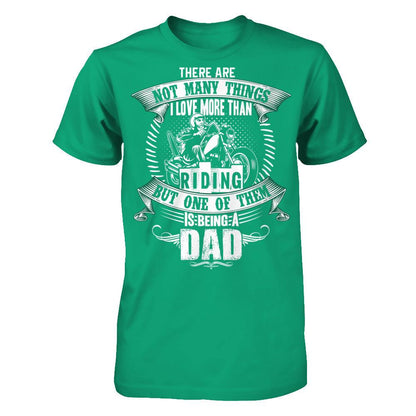 There Are Not Many Things I Love More Than Riding, But One Of Them Is Being A Dad Gildan - Short Sleeve Tee Kelly Green