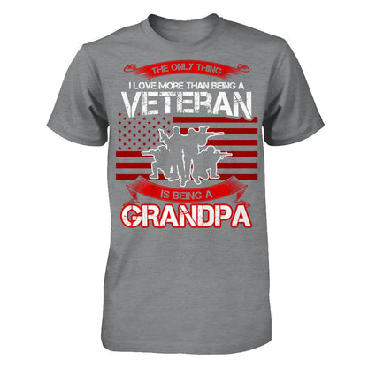 Fathers Day - The Only Thing I Love More Than Being A Veteran Is Being A Grandpa T-shirt Gildan - Short Sleeve Tee Sport Grey