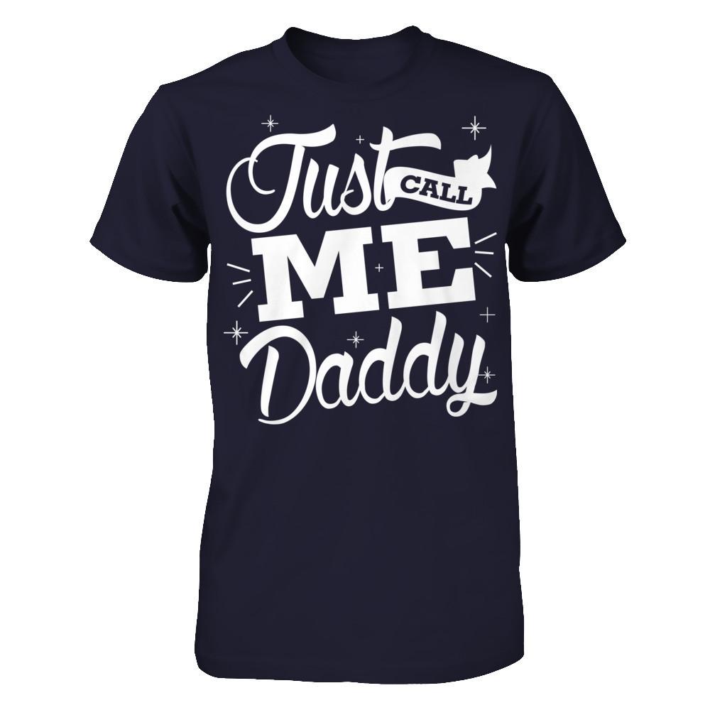 Just Call Me Daddy Next Level - Unisex Fitted Tee Midnight Navy