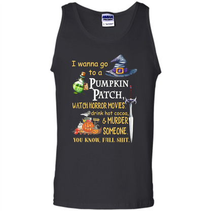 I Wanna Go To A Pumpkin Patch T-Shirt Funny Halloween T-shirt Black