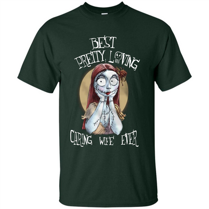 Halloween T-shirt Best Pretty Loving Caring Wife Ever T-shirt Forest Green