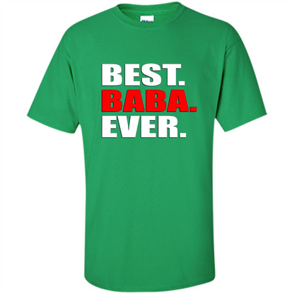 Fathers Day T-shirt Best Baba Ever Irish Green