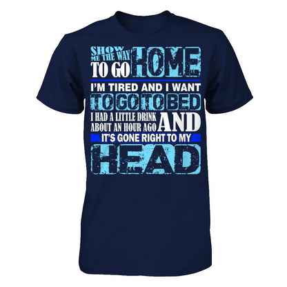 Show Me The Way To Go Home. It's Gone Right To My Head Gildan - Short Sleeve Tee Navy