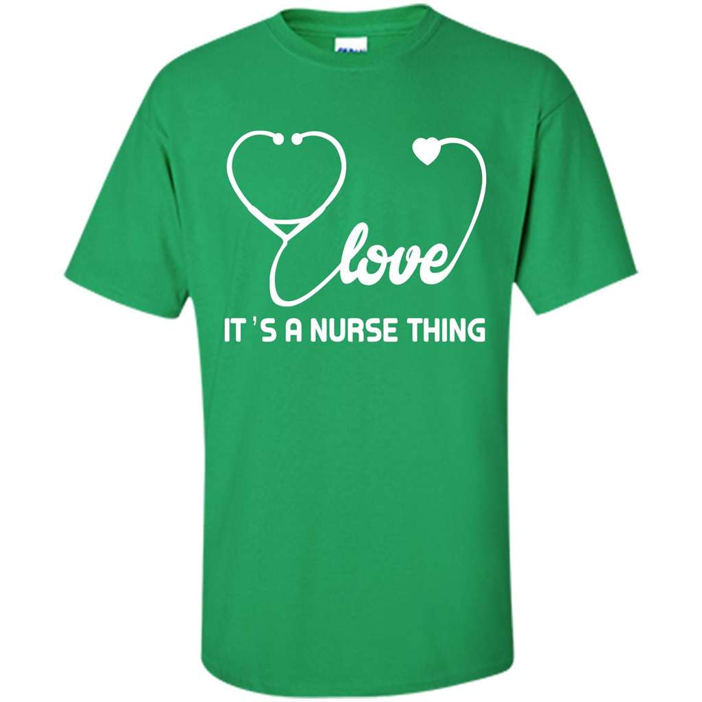 Nurse T-shirt It_Ñés A Nurse Thing Irish Green