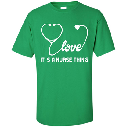 Nurse T-shirt It_Ñés A Nurse Thing Irish Green