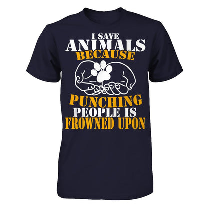 I Save Animals Because Punching People Is Frowned Upon T-shirt Next Level - Unisex Fitted Tee Midnight Navy