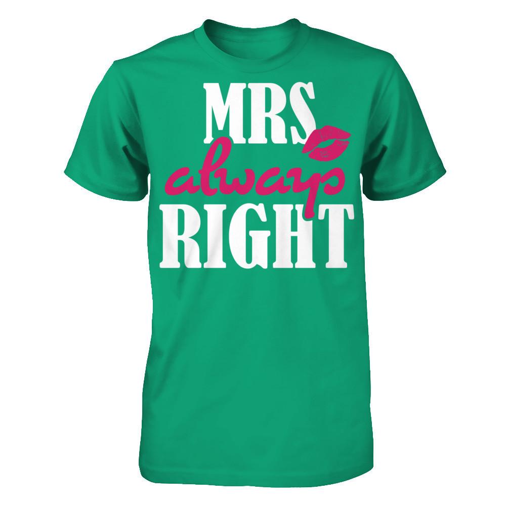 Mrs Always Right T-shirt Gildan - Short Sleeve Tee Kelly Green