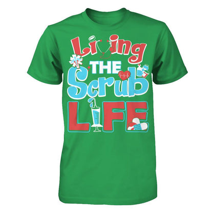 Living The Scrub Life T-shirt Next Level - Unisex Fitted Tee Kelly Green