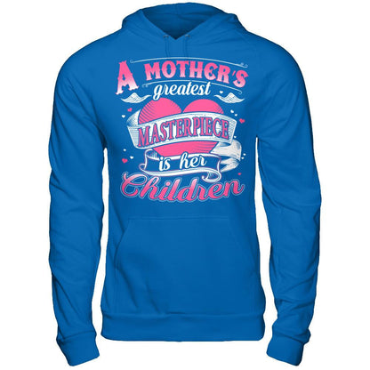 A Mother‰ۡó»s Greatest Masterpiece Is Her Children T-shirt Gildan - Pullover Hoodie Royal