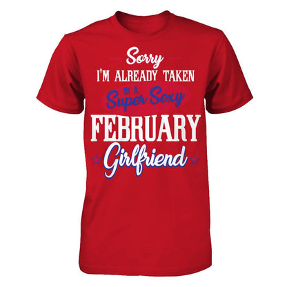 Sorry I'm Already Taken By A Super Sexy February Girlfriend Gildan - Short Sleeve Tee Red