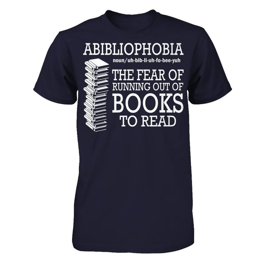 Abibliophobia The Fear Of Running Out Of Books To Read T-shirt Next Level - Unisex Fitted Tee Midnight Navy