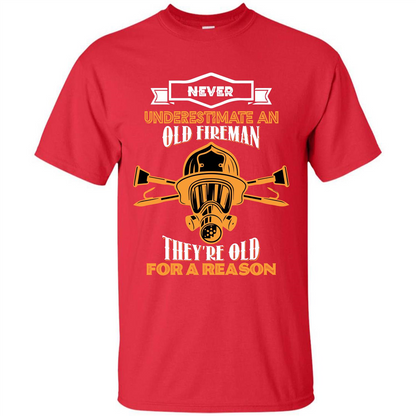 Fireman T-shirt Never Underestimate An Old Fireman Red