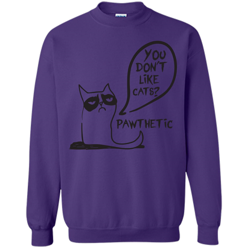 Cat Lover. You Donäó»t Like Cats. Pawthetic T-shirt Orange