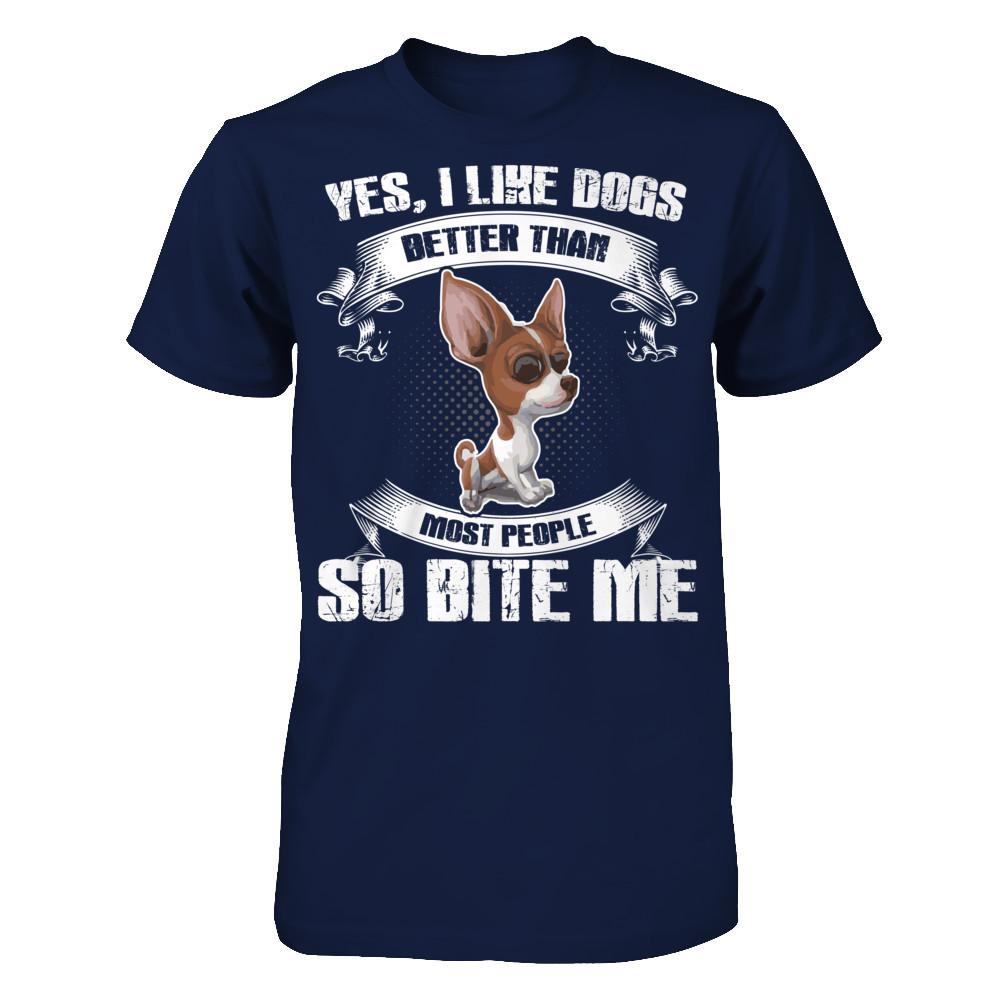 Yes I Like Dogs Better Than Most People So Bite Me T-shirt Gildan - Short Sleeve Tee Navy