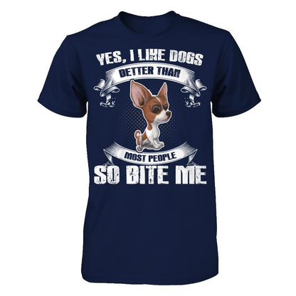 Yes I Like Dogs Better Than Most People So Bite Me T-shirt Gildan - Short Sleeve Tee Navy