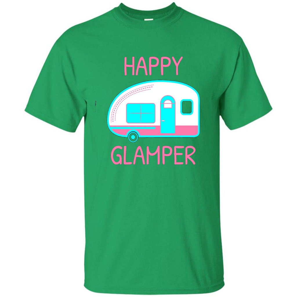 Happy Glamper - Glamping Camping Gift Idea T-Shirt Irish Green
