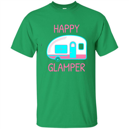 Happy Glamper - Glamping Camping Gift Idea T-Shirt Irish Green