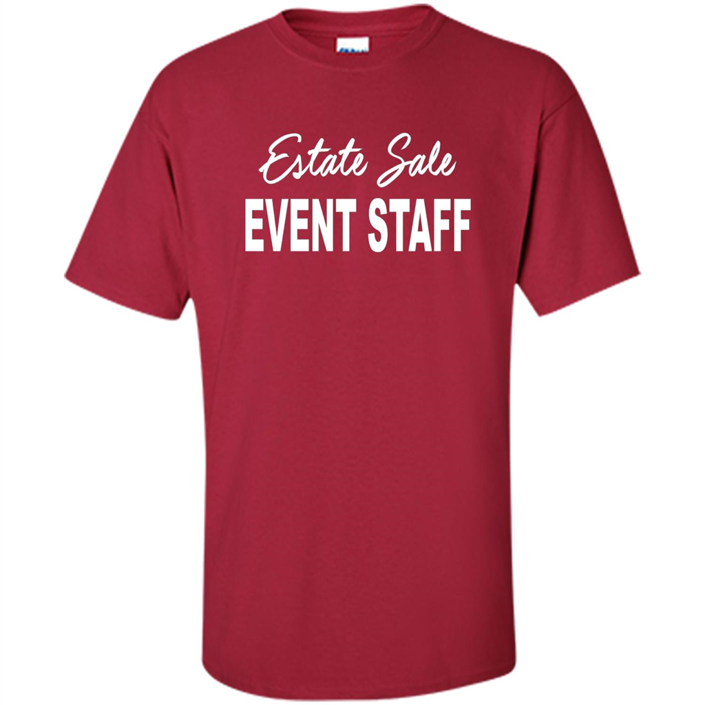 Estate Sale Event Staff T-shirt - Estate Sale T-shirts Cardinal