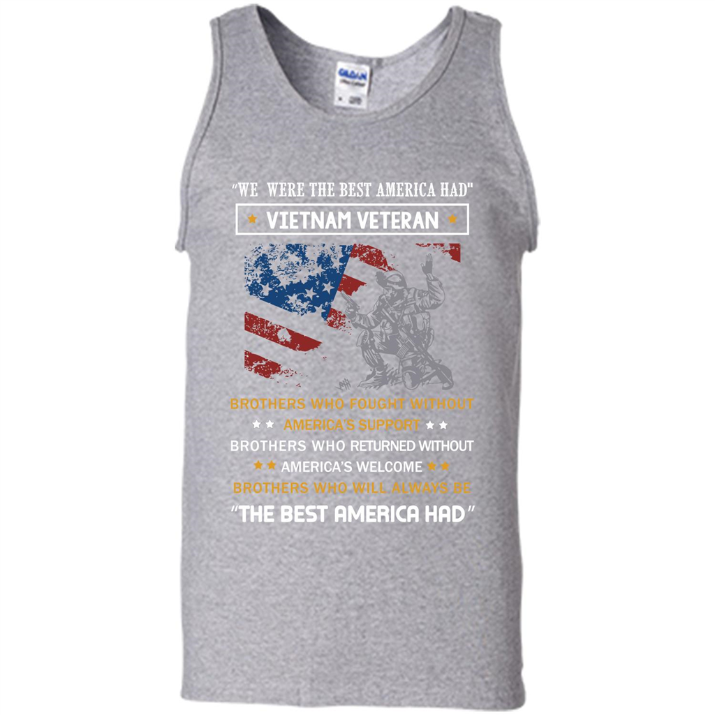 Military T-shirt We Were The Best America Had Vietnam Veteran Sport Grey
