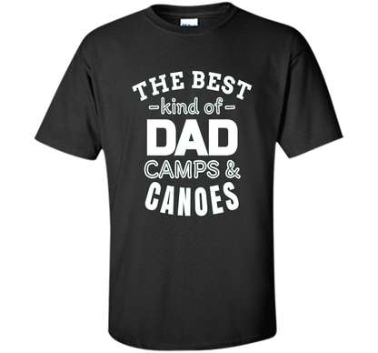 Men's Father's Day t shirt for Dad who camps and canoes t-shirt Black