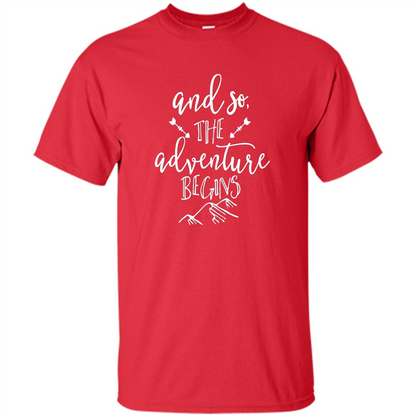 And So the Adventure Begins T-shirt Red