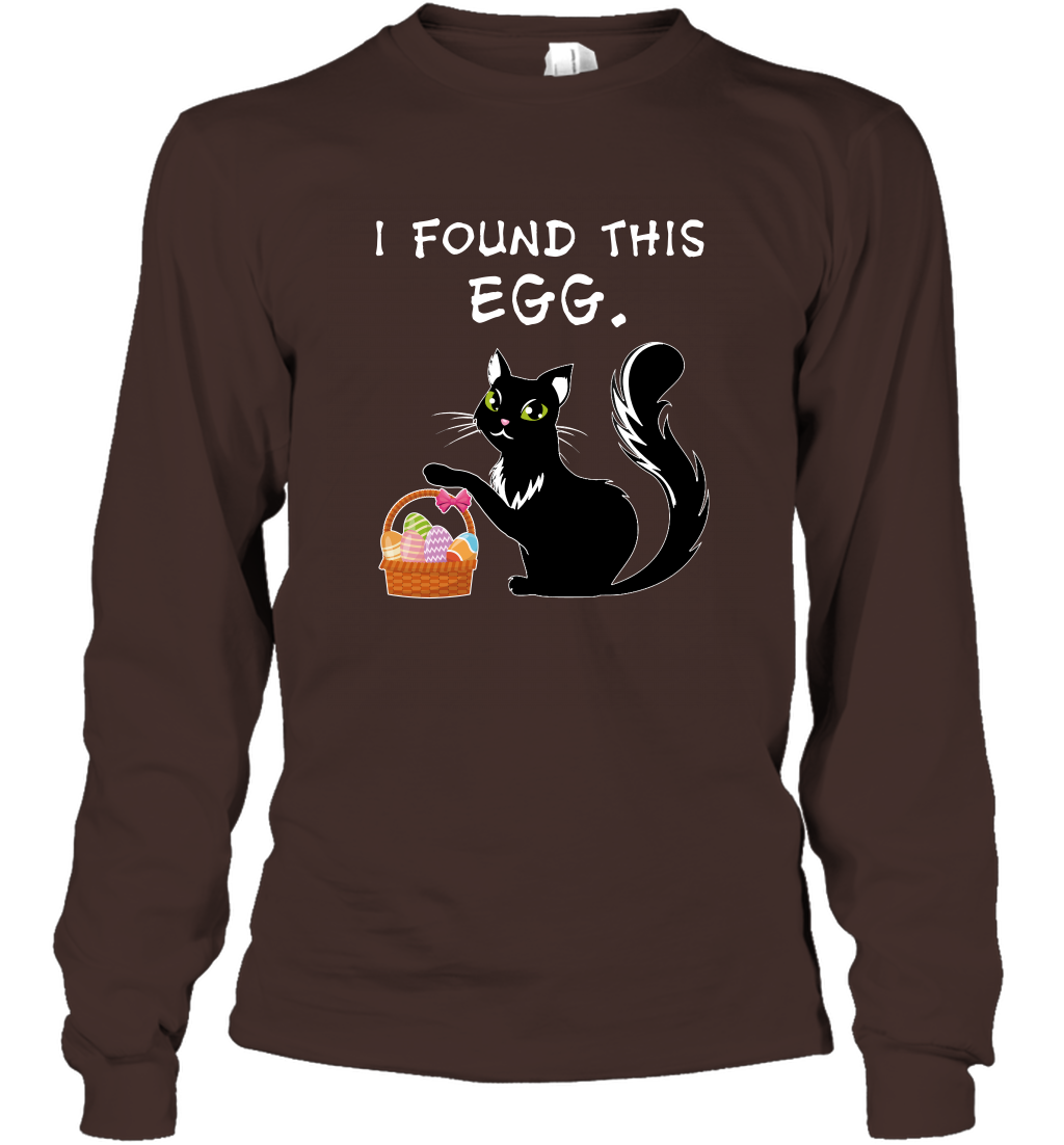 I Found This Egg Cat Easter Day Shirt Long Sleeve T-Shirt Long Sleeve T-Shirt Dark Chocolate