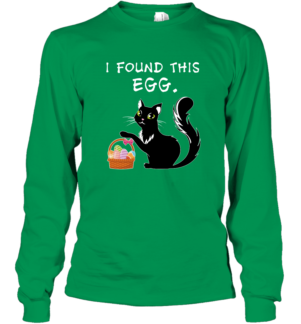 I Found This Egg Cat Easter Day Shirt Long Sleeve T-Shirt Long Sleeve T-Shirt Irish Green