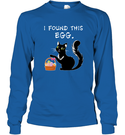 I Found This Egg Cat Easter Day Shirt Long Sleeve T-Shirt Long Sleeve T-Shirt Royal