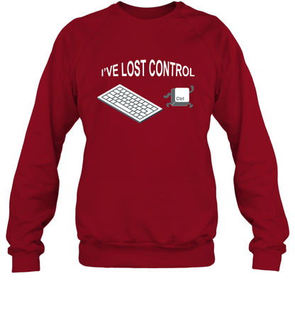I've Lost Control Funny Ctrl Button Shirt Sweatshirt Sweatshirt Cardinal Red