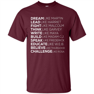 Dream Like Martin Lead Like Harriet T-shirt