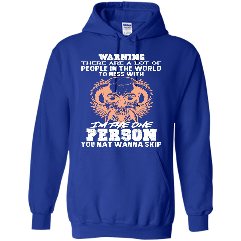 Funny Gift T-shirt Warning There Are A Lot Of People In The World T-shirt Royal
