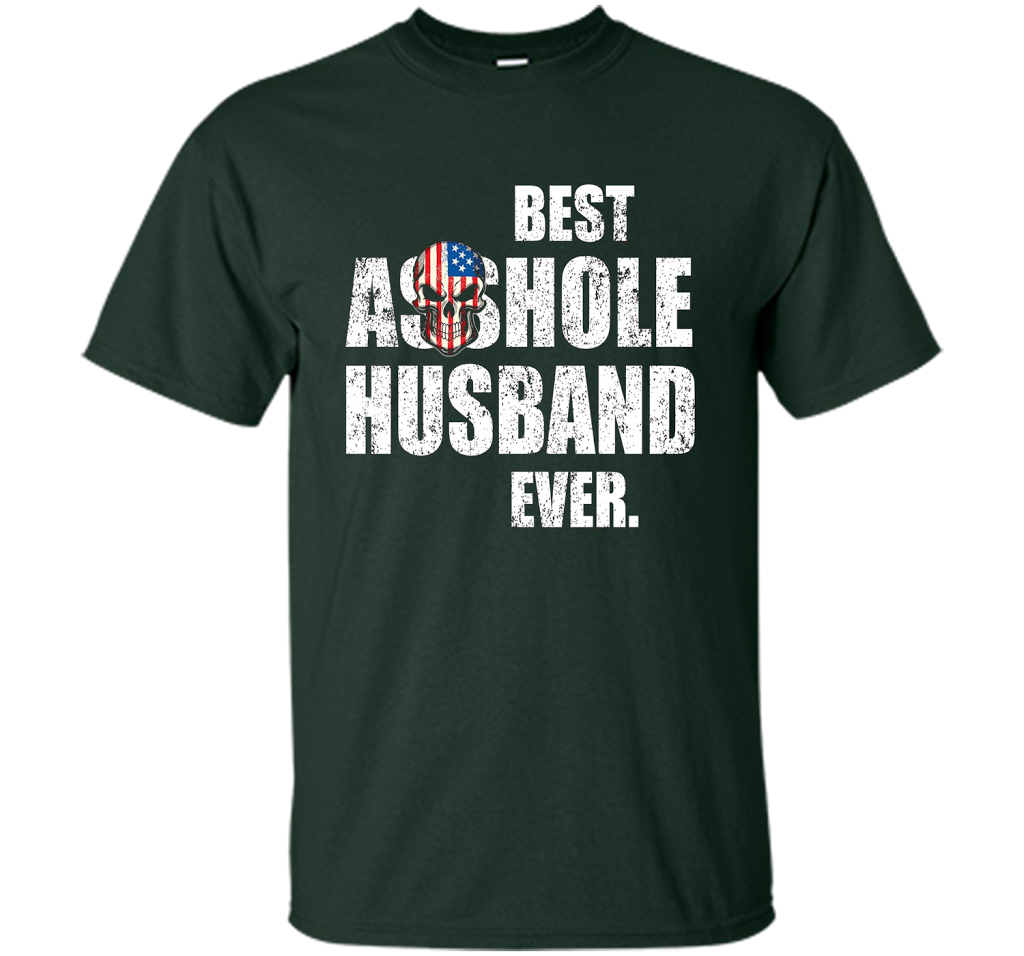 Mens Best Asshole Husband Ever T-shirt Funny Husband Forest Green