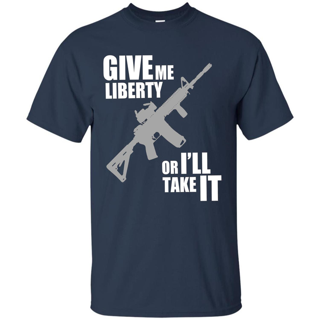 Give Me Liberty Or I'll Take It T-Shirt Navy