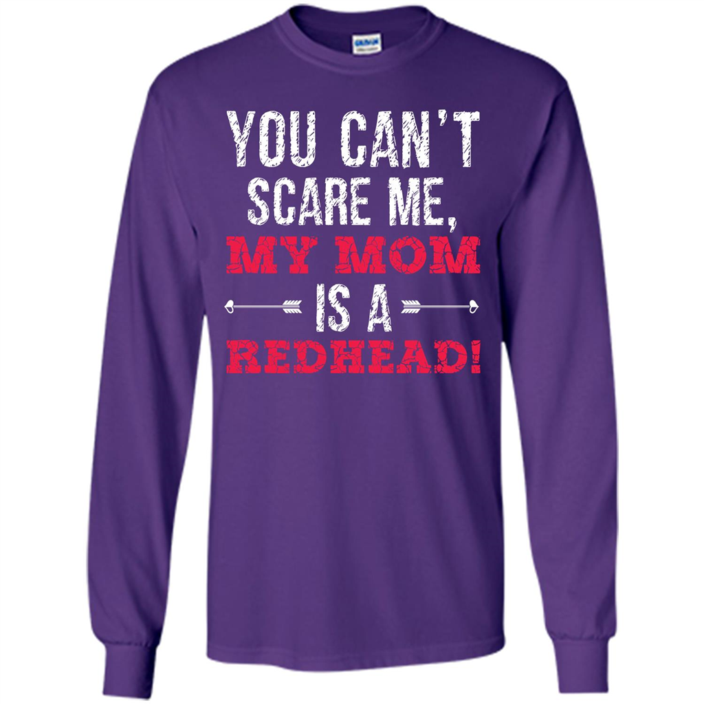 Family T-shirt You Can‰۪t Scare Me, My Mom Is A Redhead Purple