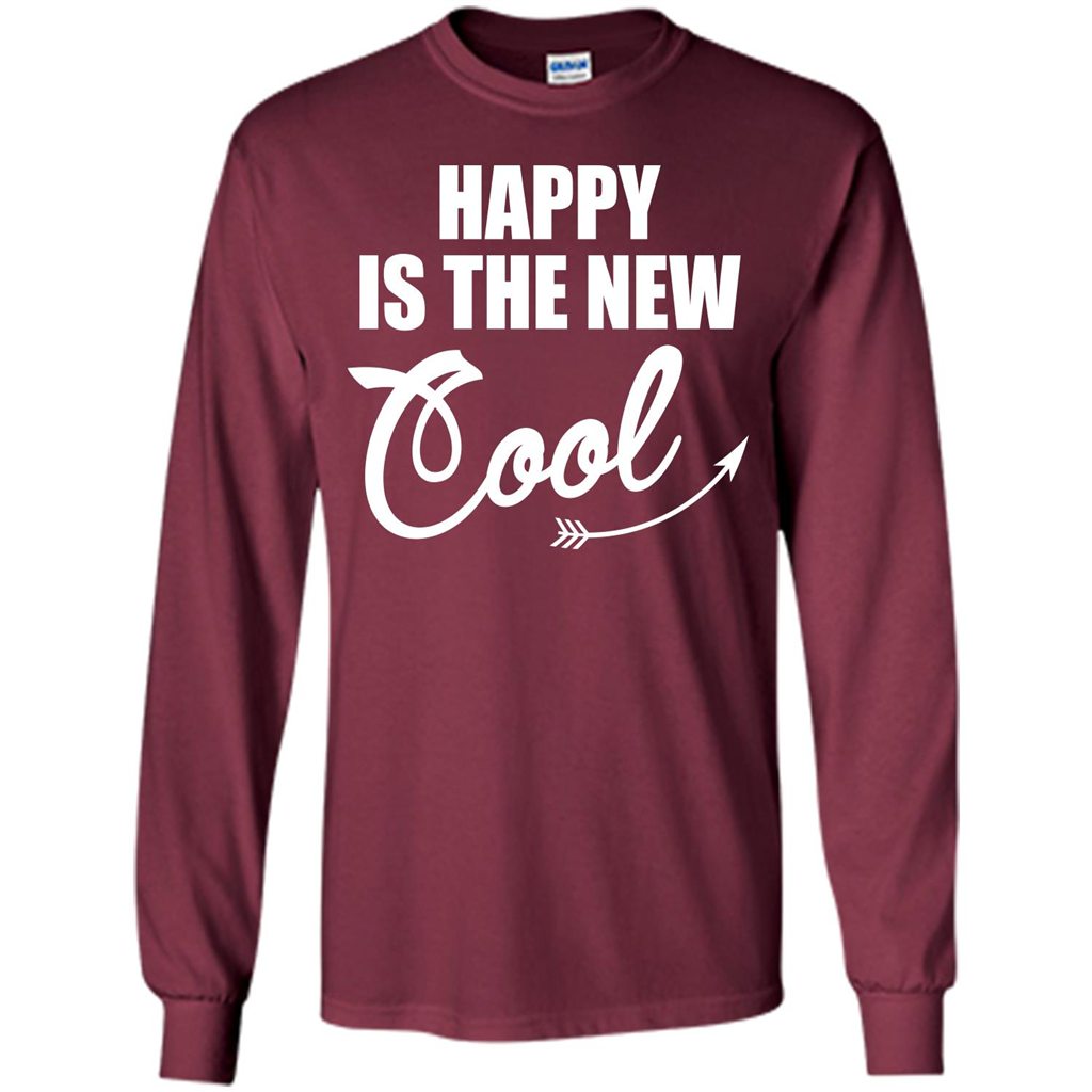 Happy Is The New Cool T-shirt Maroon