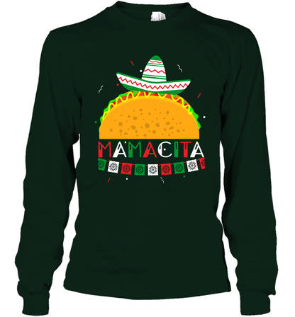 Mamacita Taco Tacos Mexican Cactus Cinco De Mayo Shirt Long Sleeve T-Shirt Long Sleeve T-Shirt Forest Green