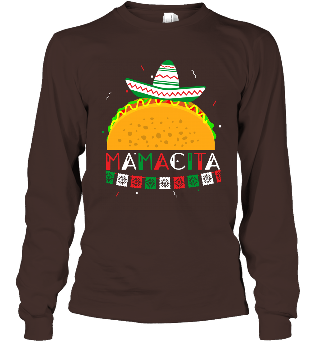 Mamacita Taco Tacos Mexican Cactus Cinco De Mayo Shirt Long Sleeve T-Shirt Long Sleeve T-Shirt Dark Chocolate