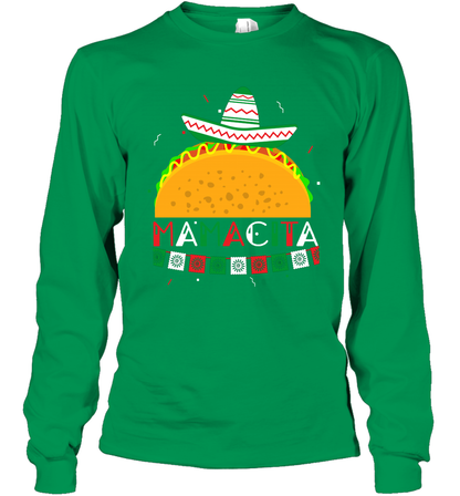 Mamacita Taco Tacos Mexican Cactus Cinco De Mayo Shirt Long Sleeve T-Shirt Long Sleeve T-Shirt Irish Green