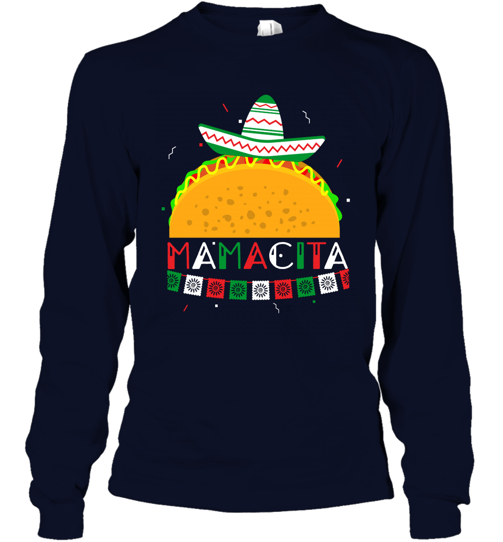 Mamacita Taco Tacos Mexican Cactus Cinco De Mayo Shirt Long Sleeve T-Shirt Long Sleeve T-Shirt Navy