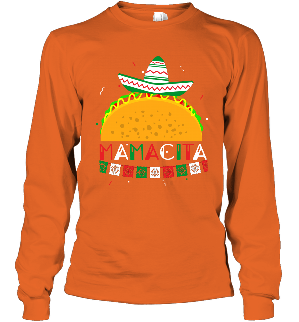 Mamacita Taco Tacos Mexican Cactus Cinco De Mayo Shirt Long Sleeve T-Shirt Long Sleeve T-Shirt Orange