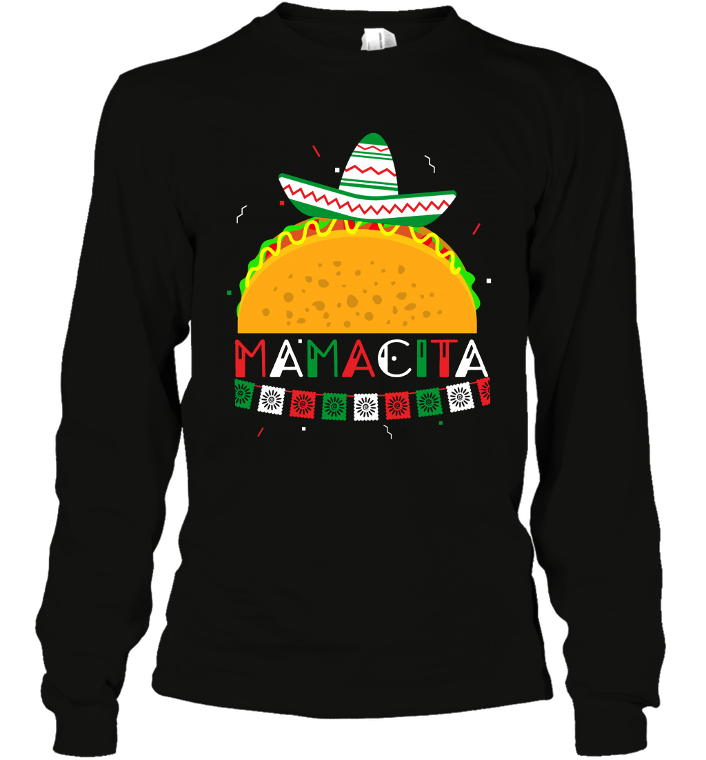 Mamacita Taco Tacos Mexican Cactus Cinco De Mayo Shirt Long Sleeve T-Shirt Long Sleeve T-Shirt Black