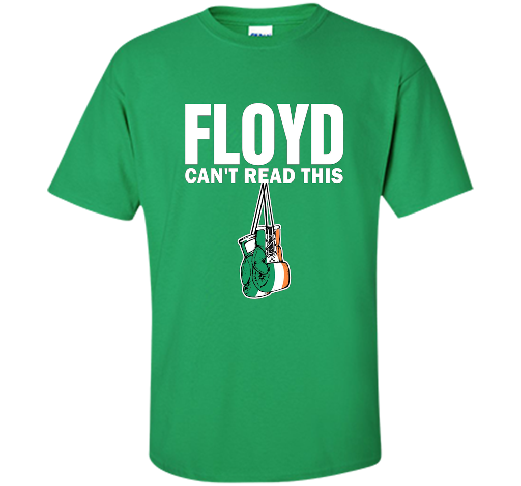 Boxing T-shirt Floyd Can't Read This T-shirt Irish Green