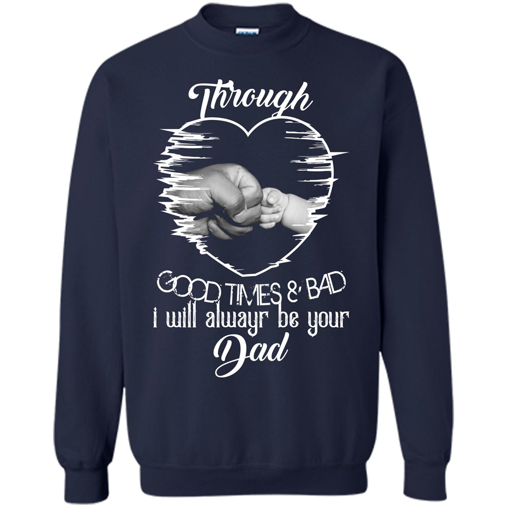 Daddy T-shirt I Will Always Be Your Dad Navy