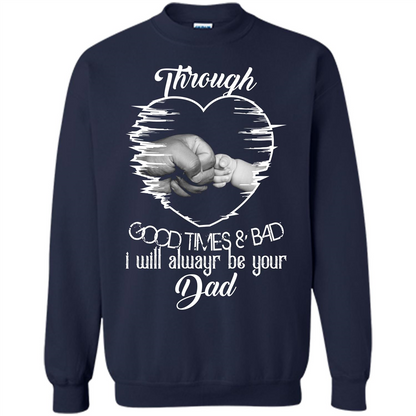 Daddy T-shirt I Will Always Be Your Dad Navy