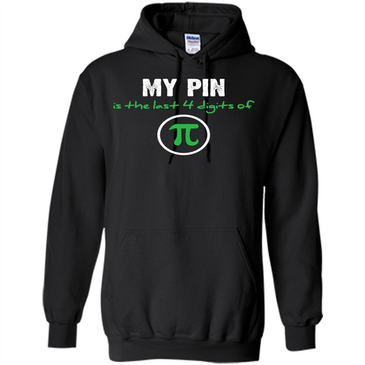 Funny Math T-shirt My Pin Is The Last 4 Digits Of Pi Black