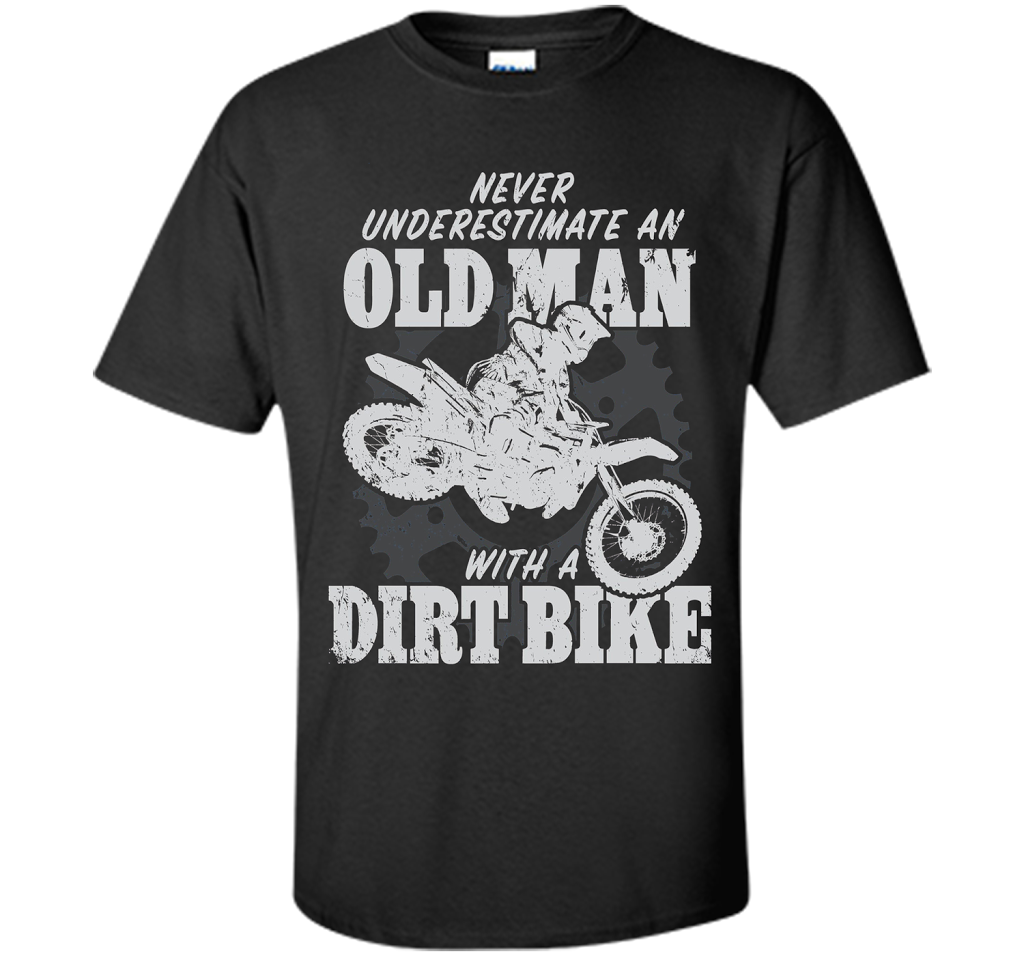 Never Underestimate an Old Man with a Dirt Bike t-shirt MX cool shirt Black