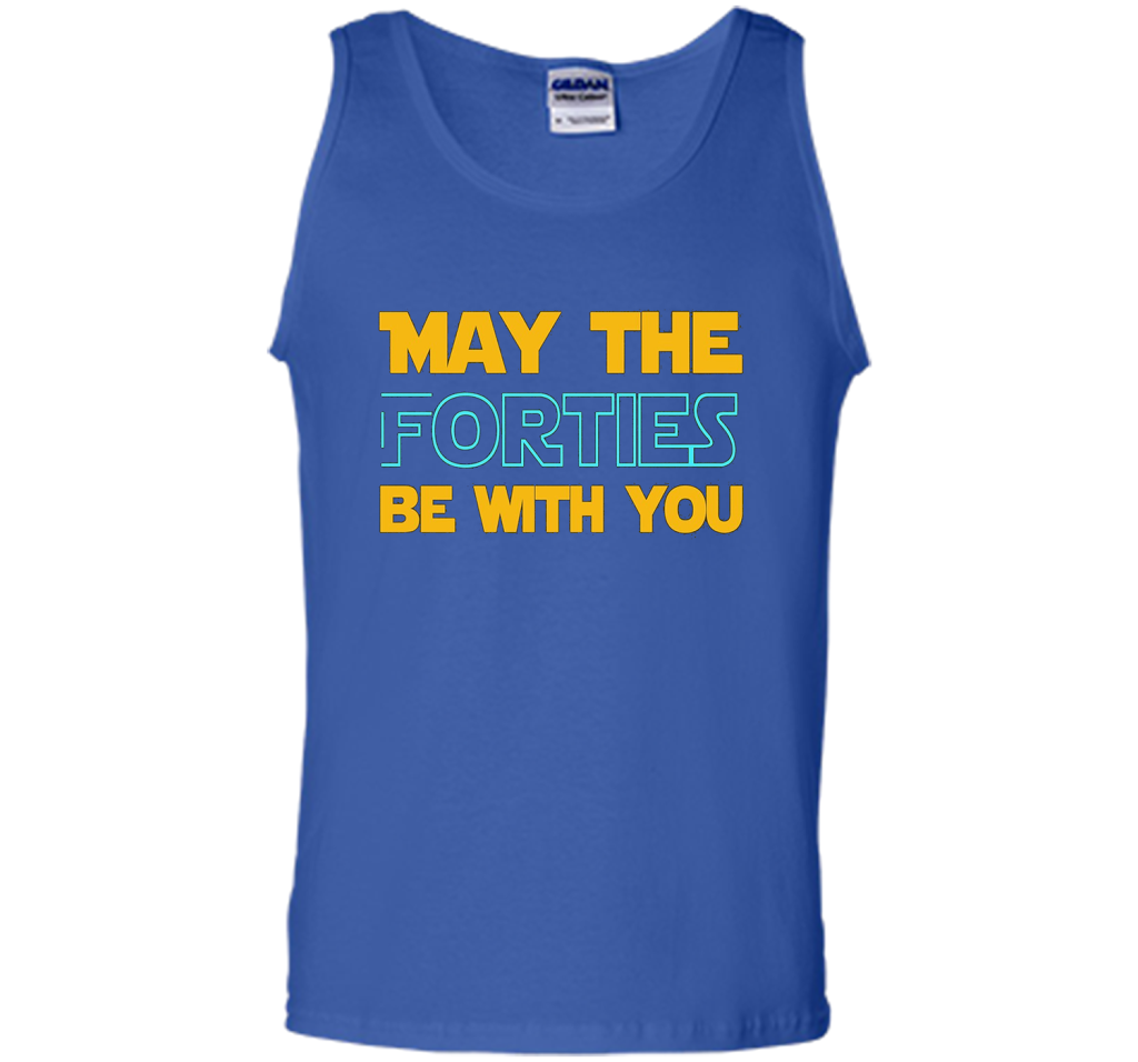 May The Forties Be With You 40th Birthday T-shirt Royal