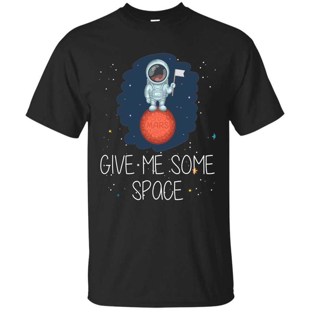 Give Me Some Space Funny Astronaut' Planet T-Shirt Black