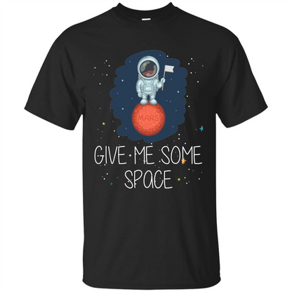Give Me Some Space Funny Astronaut' Planet T-Shirt Black