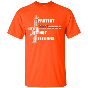 Military T-shirt Protect Freedoms Not Feelings